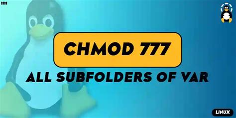 chmod 777 for all subfolders|linux .